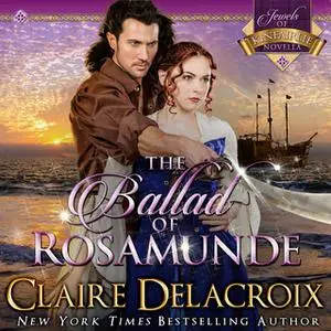 «The Ballad of Rosamunde» by Claire Delacroix