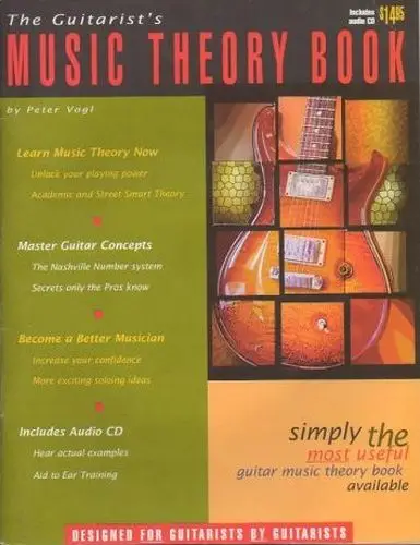 Peter Vogl - The Guitarist's Music Theory Book
