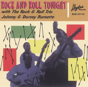 Johnny & Dorsey Burnette - Rock and Roll Tonight with The Rock & Roll Trio (1999) RE-UP