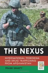 The Nexus: International Terrorism and Drug Trafficking from Afghanistan (repost)