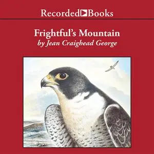 «Frightful's Mountain» by Jean Craighead George