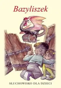 «Bazyliszek» by Aleksandra Michałowska