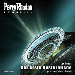 Perry Rhodan - Lemuria 4 - Der erste Unsterbliche