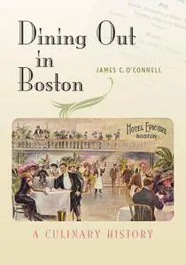 Dining Out in Boston: A Culinary History