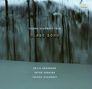 Yelena Eckemoff - Glass Song (2013)