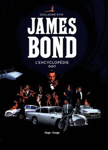 Guillaume Evin, "James Bond L'encyclopédie 007"