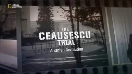 The Ceausescu Trial A Stolen Revolution (2019)