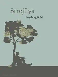 «Strejflys» by Ingeborg Buhl