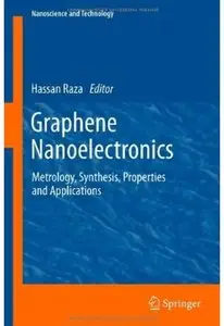 Graphene Nanoelectronics: Metrology, Synthesis, Properties and Applications [Repost]