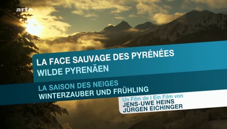(Arte) La face sauvage des Pyrénées (2010)
