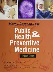 Maxey-Rosenau-Last Public Health and Preventive Medicine: Fifteenth Edition (Repost)