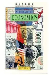 A Dictionary of Economics (Oxford Quick Reference)