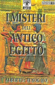 Alberto Fenoglio - I misteri dell'antico Egitto