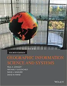 Geographic Information Systems and Science, 4E