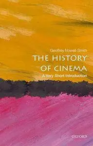 The History of Cinema: A Very Short Introduction