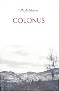 Colonus: Private Farm Tenancy in Roman Italy During the Republic and the Early Principate