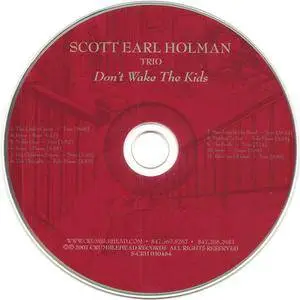 Scott Earl Holman Trio - Don't Wake The Kids (2007)