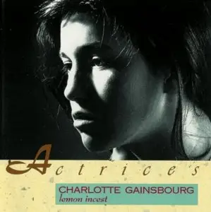 Charlotte Gainsbourg -  Lemon Incest (1986)