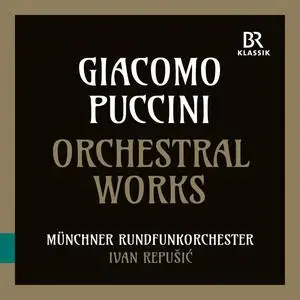 Munich Radio Orchestra & Ivan Repušić - Giacomo Puccini: Orchestral Works (2023) [Official Digital Download 24/96]