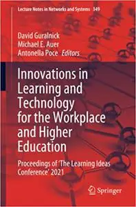 Innovations in Learning and Technology for the Workplace and Higher Education: Proceedings of ‘The Learning Ideas Confer