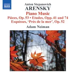 Arensky, Anton Stepanovich - Piano Music (Neiman)