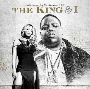 Faith Evans And The Notorious B.I.G. - The King & I (2017)