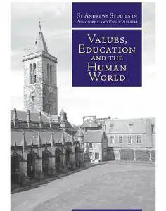 Values, Education and the Human World