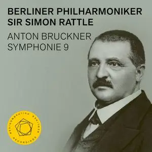 Berliner Philharmoniker, Sir Simon Rattle - Bruckner: Symphony No. 9 (2022) [Official Digital Download]