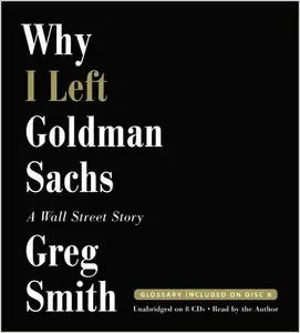 Why I Left Goldman Sachs: A Wall Street Story [repost]