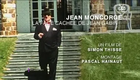 (Fr2) Un jour, un destin : Jean Moncorgé, la face cachée de Jean Gabin (2011){Re-UP}