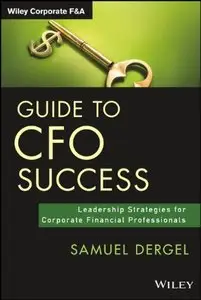 Guide to CFO Success: Leadership Strategies for Corporate Financial Professionals