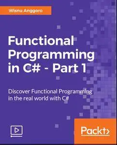 Functional Programming in C# - Part 1 (2017)