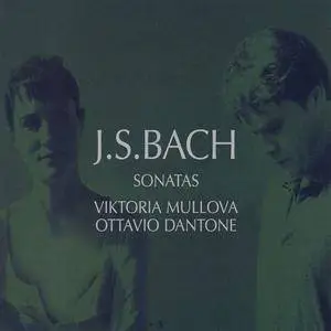 Viktoria Mullova / Ottavio Dantone - Bach: Sonatas (2007)