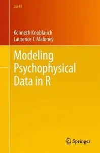 Modeling Psychophysical Data in R (Use R!)