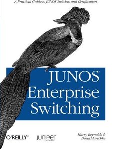 JUNOS Enterprise Switching (Repost)