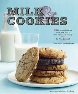 Milk & Cookies: 89 Heirloom Recipes from New York's Milk & Cookies Bakery (repost)