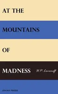 «At the Mountains of Madness» by H.P. Lovecraft