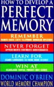 How to Develop a Perfect Memory