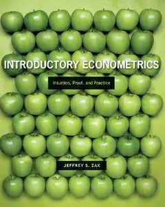 Introductory Econometrics: Intuition, Proof, and Practice