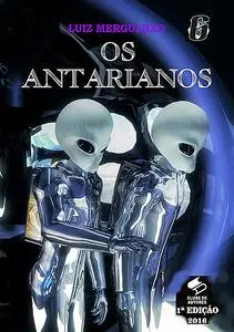 «06 Os Antarianos» by Luiz Mergulhão