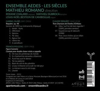 Mathieu Romano, Les Siècles, Ensemble Aedes - Fauré: Requiem; Poulenc: Figure humaine; Debussy: Trois Chansons (2019)
