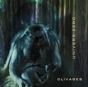 Univers Zero - Clivages