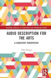 Audio Description for the Arts: A Linguistic Perspective