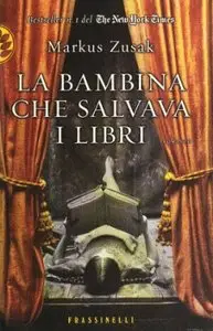 La bambina che salvava i libri di Markus Zusak