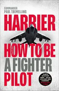 Harrier: How To Be a Fighter Pilot