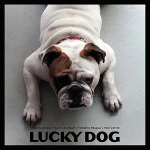 Frederic Borey & Yoann Loustalot - Lucky Dog (2014)