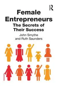 Female Entrepreneurs: The Secrets of Their Success