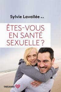 Sylvie Lavallée, "Êtes-vous en santé sexuelle ?"