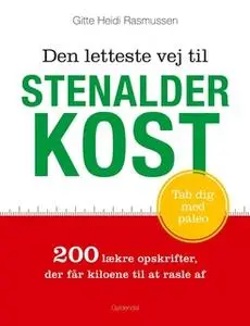 «Den letteste vej til stenalderkost» by Gitte Heidi Rasmussen