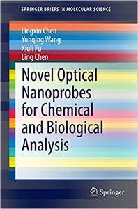 Novel Optical Nanoprobes for Chemical and Biological Analysis (Repost)